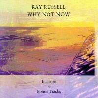 Purchase Ray Russell - Why Not Now
