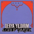 Buy Derya Yilidirim & Grup Simsek - Dost 1 Mp3 Download