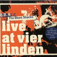 Purchase B.B. & The Blues Shacks - Live At Vier Linden