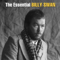 Purchase Billy Swan - The Essential Billy Swan - The Monument & Epic Years