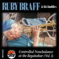 Buy Ruby Braff - Controlled Nonchalance At The Regattabar (Vol. 1) Mp3 Download