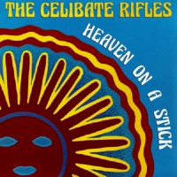 Purchase The Celibate Rifles - Heaven On A Stick