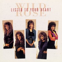Purchase Wild Rose - Listen To Your Heart
