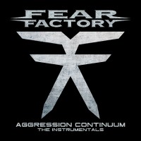 Purchase Fear Factory - Aggression Continuum (The Instrumentals)