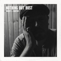 Purchase Robert J. Hunter - Nothing But Rust