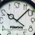 Buy Polarboy - Back From Nowhere Mp3 Download