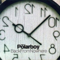 Purchase Polarboy - Back From Nowhere