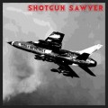 Buy Shotgun Sawyer - Thunderchief (Anniversary Edition) Mp3 Download