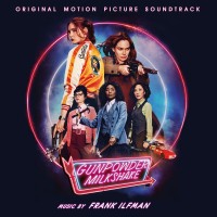 Purchase Frank Ilfman - Gunpowder Milkshake (Original Motion Picture Soundtrack)