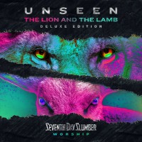 Purchase Seventh Day Slumber - Unseen: The Lion And The Lamb (Deluxe Edition)