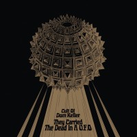 Purchase The Cult Of Dom Keller - They Carried The Dead In A U.F.O.