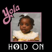 Purchase Yola & The Highwomen - Hold On Hold On (Feat. Sheryl Crow, Brandi Carlile & Natalie Hemby) (CDS)