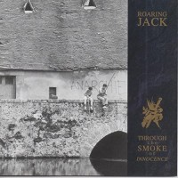 Purchase Roaring Jack - Through The Smoke Of Innocence