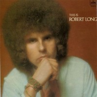 Purchase Robert Long - This Is Robert Long (With Unit Gloria) (Vinyl)