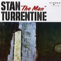 Purchase Stanley Turrentine - Stan "The Man" Turrentine (Vinyl)