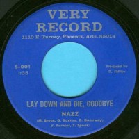 Purchase The Nazz - Lay Down And Die, Goodbye (VLS)