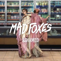 Purchase Mad Foxes - Ashamed