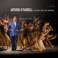 Purchase Arturo O'farrill - …dreaming In Lions… (With The Afro Latin Jazz Ensemble)