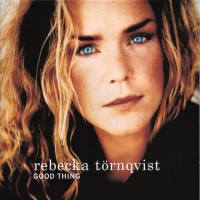 Purchase Rebecka Törnqvist - Good Thing