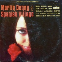 Purchase Martin Denny - Spanish Village (Vinyl)