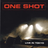 Purchase One Shot - Live In Tokyo