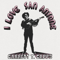 Purchase Garrett T. Capps - I Love San Antone