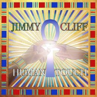 Purchase Jimmy Cliff - Human Touch (CDS)