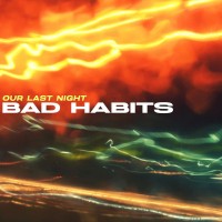Purchase Our Last Night - Bad Habits (EP)