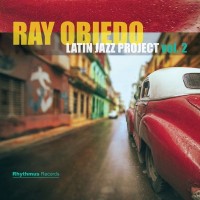 Purchase Ray Obiedo - Latin Jazz Project Vol. 2