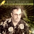 Buy Bobby Charles - Timeless Mp3 Download