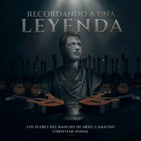 Purchase Los Plebes Del Rancho De Ariel Camacho - Recordando A Una Leyenda (With Christian Nodal)