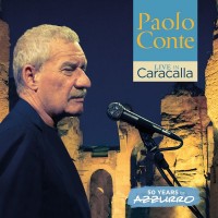 Purchase Paolo Conte - Live In Caracalla: 50 Years Of Azzurro