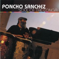 Purchase Poncho Sanchez - Soul Of The Conga