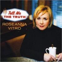 Purchase Roseanna Vitro - Tell Me The Truth