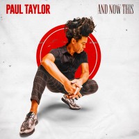 Purchase Paul Taylor - And Now This