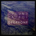 Buy Ground Patrol - Geophone Mp3 Download