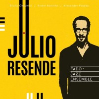 Purchase Júlio Resende - Fado Jazz Ensemble