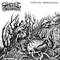 Purchase Shrieking Demons - Diabolical Regurgitations