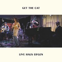 Purchase Get The Cat - Live Haus Eifgen