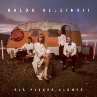Purchase Haloo Helsinki! - Älä Pelkää Elämää
