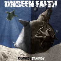 Purchase Unseen Faith - Comedy & Tragedy