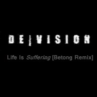 Purchase De/Vision - Life Is Suffering (Remix-Contest)