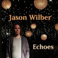 Buy Jason Wilber - Echoes Mp3 Download