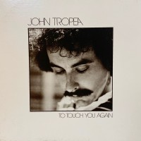 Purchase John Tropea - To Touch You Again (Vinyl)