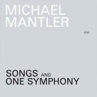 Purchase Michael Mantler - Songs And One Symphony