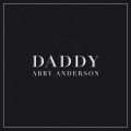 Buy Abby Anderson - Daddy (CDS) Mp3 Download