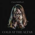 Buy Chris Kläfford - Cold At The Altar (CDS) Mp3 Download