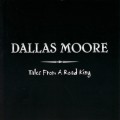 Buy Dallas Moore - Tales From A Road King Mp3 Download