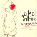 Buy La Mal Coifée - A L'agacha Mp3 Download