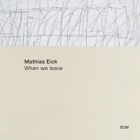 Purchase Mathias Eick - When We Leave